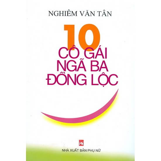 10 Cô Gái Ngã Ba Đồng Lộc