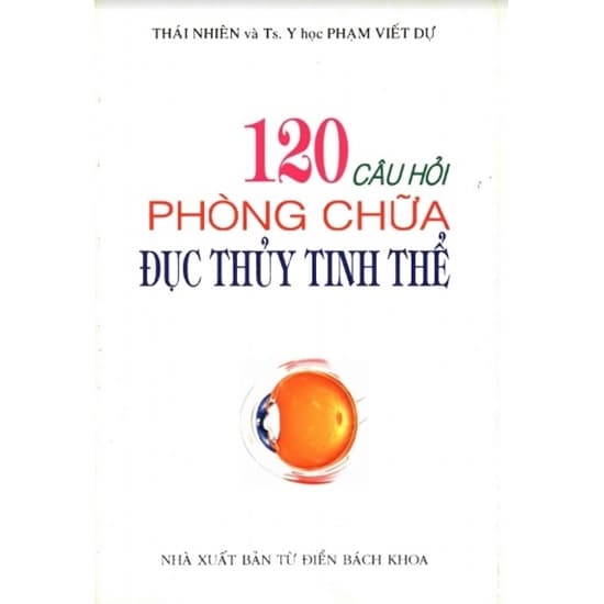 120 Câu Hỏi Phòng Chữa Đục Tinh Thể