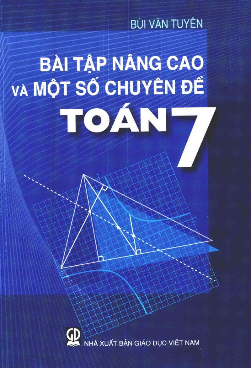 Bài Tập Nâng Cao Và Một Số Chuyên Đề Toán 7
