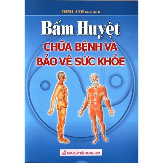 Bấm Huyệt Chữa Bệnh Và Bảo Vệ Sức Khỏe