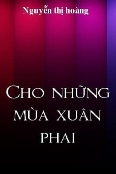 Cho Những Mùa Xuân Phai