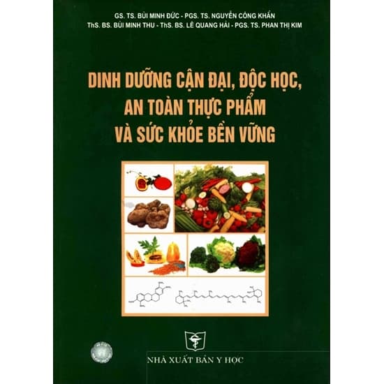 Dinh Dưỡng Cận Đại, Độc Học, An Toàn Thực Phẩm Và Sức Khỏe Bền Vững