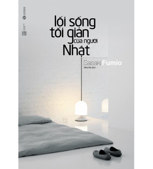Lối Sống Tối Giản Của Người Nhật - Sasaki Fumio