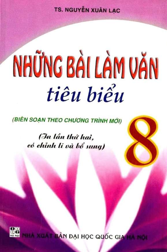 Những Bài Làm Văn Tiêu Biểu 8 – Nguyễn Xuân Lạc