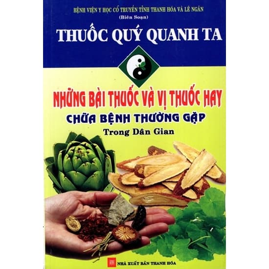 Những Bài Thuốc Và Vị Thuốc Hay Chữa Bệnh Thường Gặp Trong Dân Gian