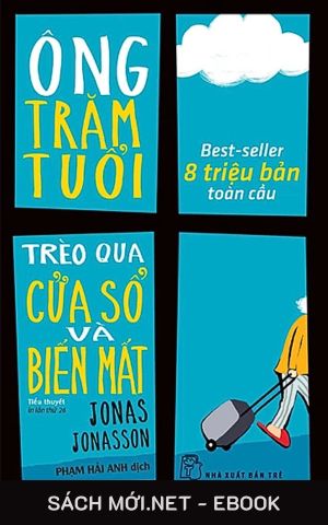 Ông Trăm Tuổi Trèo Qua Cửa Sổ Và Biến Mất