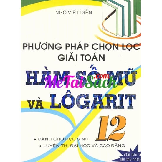 Phương Pháp Chọn Lọc Giải Toán Hàm Số Mũ Và Logarit 12
