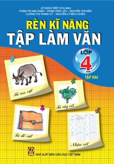 Rèn Kĩ Năng Tập Làm Văn Lớp 4 Tập 2 – Lê Ngọc Điệp