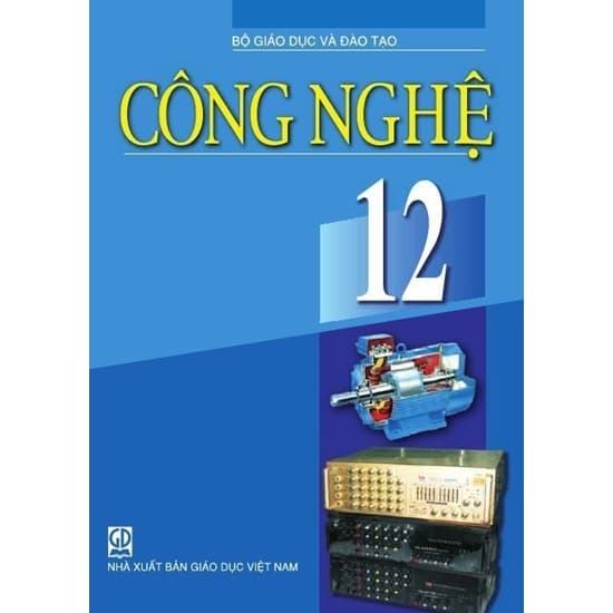 Sách Giáo Khoa Công Nghệ Lớp 12