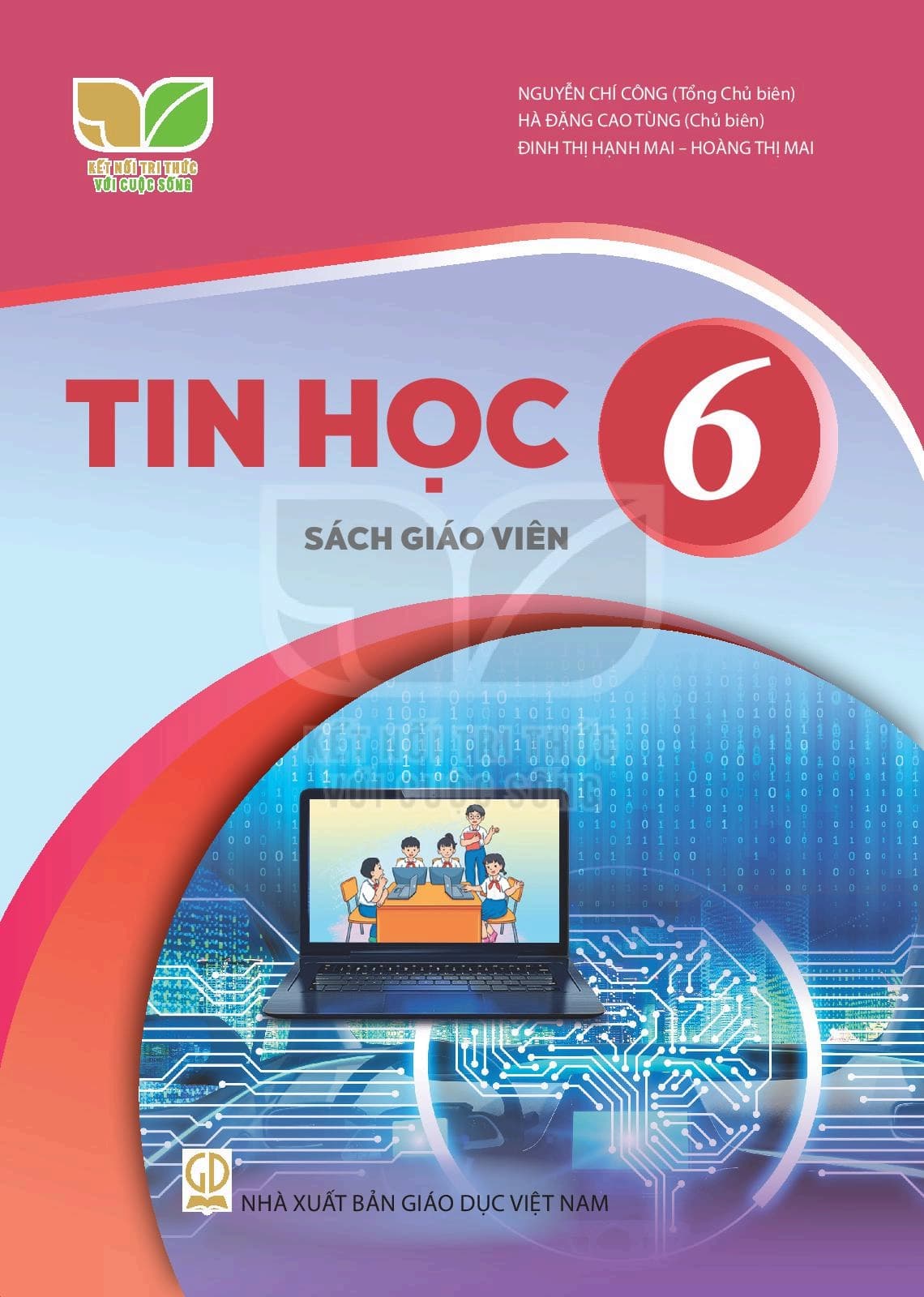 Sách Giáo Viên Tin Học 6 - Kết Nối Tri Thức Với Cuộc Sống
