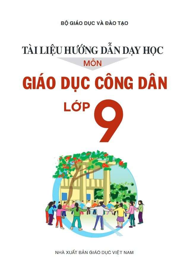 Tài Liệu Hướng Dẫn Dạy Học Môn Giáo Dục Công Dân Lớp 9