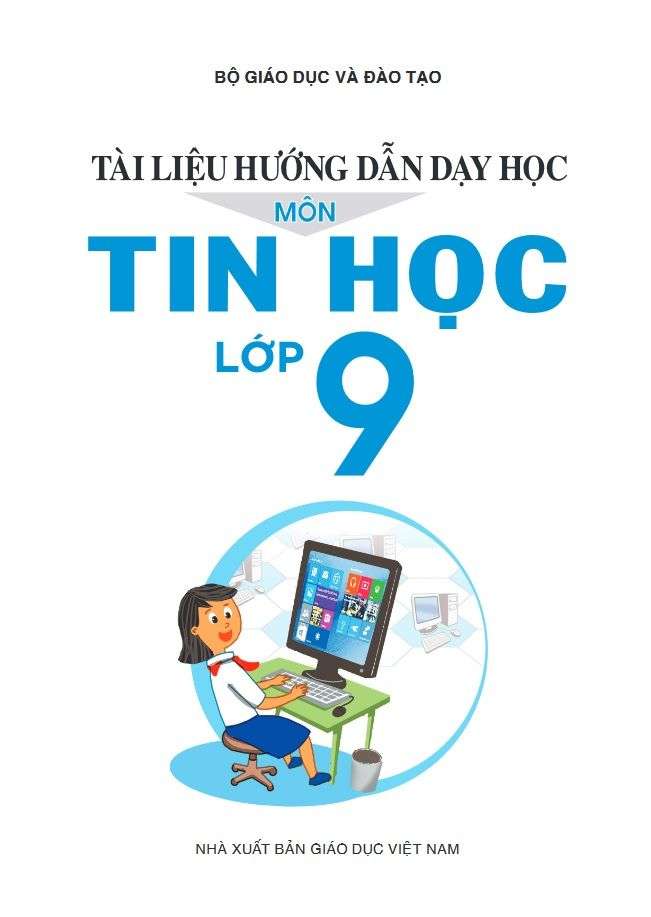 Tài Liệu Hướng Dẫn Dạy Học Môn Tin Học Lớp 9