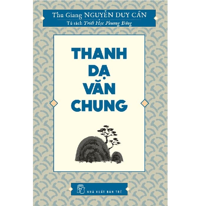 Thanh Dạ Văn Chung - Nguyễn Duy Cần