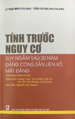 Tính Trước Nguy Cơ - Suy Ngẫm Sau 20 Năm Đảng Cộng Sản Liên Xô Mất Đảng