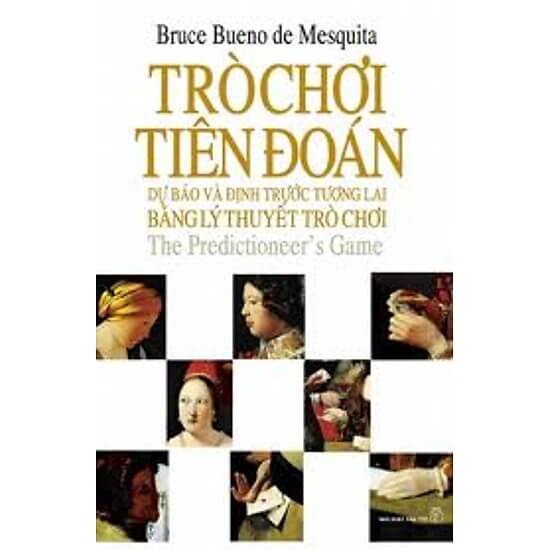 Trò Chơi Tiên Đoán Dự Báo Và Định Trước Tương Lai Bằng Lý Thuyết Trò Chơi