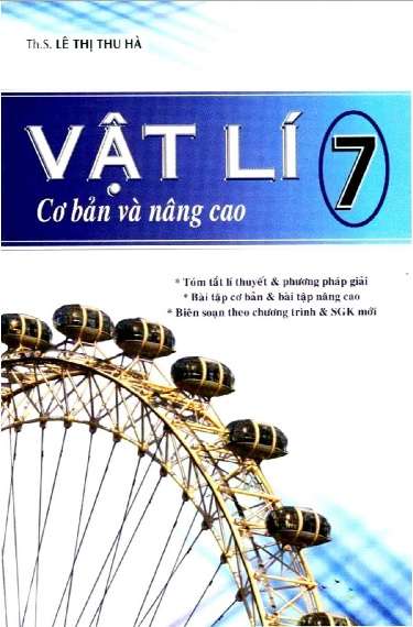 Vật Lý 7 Cơ Bản Và Nâng Cao – Lê Thị Thu Hà
